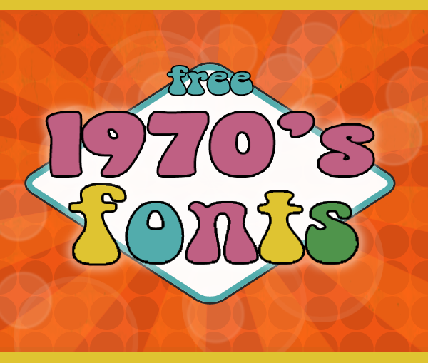Groovy 70's fonts free